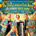 St. Augustine Jazz & Blues Society - Jazz Jam Sunday October 25, 2026